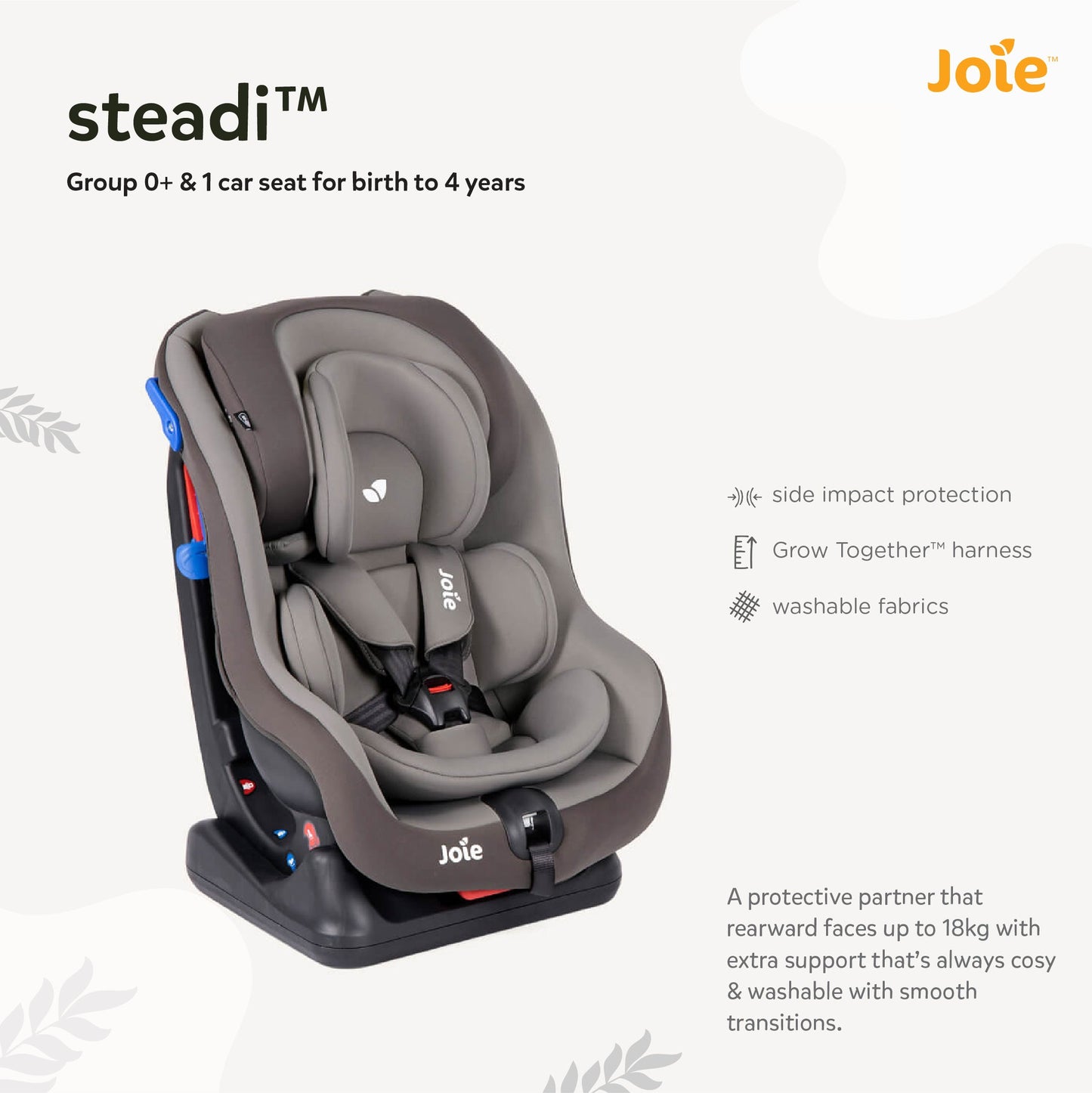 Joie Steadi Car Seat-Birth to 48months